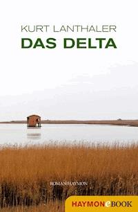 Das Delta - Kurt Lanthaler - E-Book