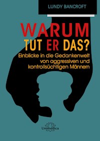 Warum tut er das? - Lundy Bancroft - E-Book