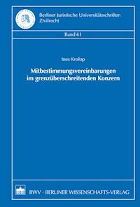 Mitbestimmungsvereinbarungen im grenzüberschreitenden Konzern - Ines Krolop - E-Book