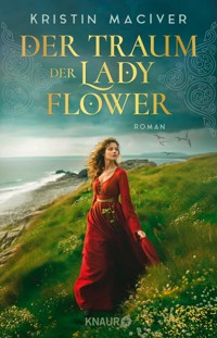 Der Traum der Lady Flower - Kristin MacIver - E-Book