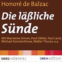 Die läßliche Sünde - Honore de Balzac - Hörbuch