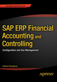 SAP ERP Financial Accounting and Controlling - Andrew Okungbowa - E-Book