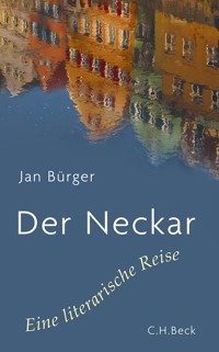 Der Neckar - Jan Bürger - E-Book