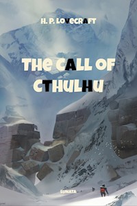The Call of Cthulhu - H. P. Lovecraft - E-Book