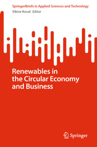 Renewables in the Circular Economy and Business - - E-Book