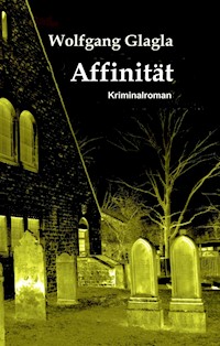 Affinität - Wolfgang Glagla - E-Book