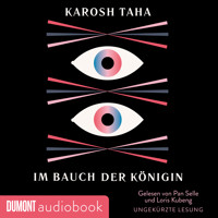 Im Bauch der Königin - Karosh Taha - Hörbuch