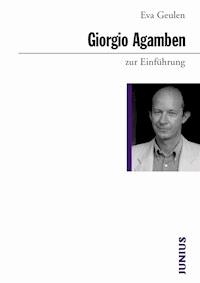 Giorgio Agamben zur Einführung - Eva Geulen - E-Book