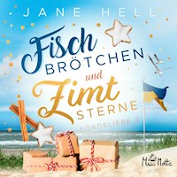 Fischbrötchen und Zimtsterne: Ein Ostseeroman | Fördeliebe 3 - Jane Hell - Hörbuch