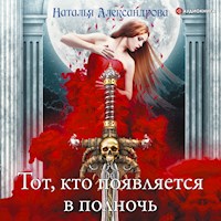 Тот, кто появляется в полночь - Наталья Александрова - Hörbuch