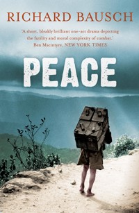Peace - Richard Bausch - E-Book