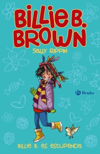 Billie B. Brown, 12. Billie B. es estupenda - Sally Rippin - E-Book