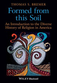 Formed From This Soil - Thomas S. Bremer - E-Book