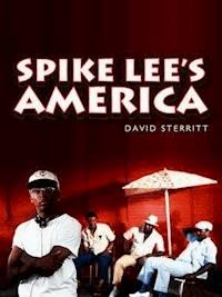 Spike Lee's America - David Sterritt - E-Book