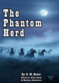 The Phantom Herd - B.m. Bower - E-Book