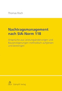 Nachtragsmanagement nach SIA-Norm 118 - Thomas Risch - E-Book