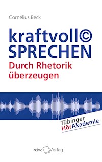 kraftvoll© SPRECHEN - Cornelius Beck - E-Book + Hörbuch