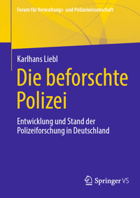 Die beforschte Polizei - Karlhans Liebl - E-Book