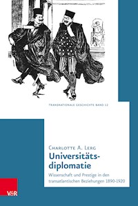 Universitätsdiplomatie - Charlotte A. Lerg - E-Book