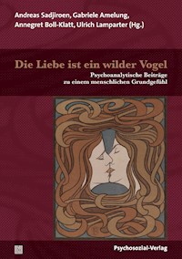 Die Liebe ist ein wilder Vogel -  - E-Book