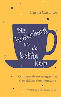 Mr. Rosenberg en de koffiekop - Gundi Gaschler - E-Book