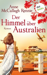 Der Himmel über Australien - Anne McCullagh Rennie - E-Book