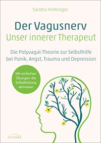 Der Vagus-Nerv - unser innerer Therapeut - Sandra Hintringer - E-Book