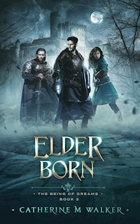 Elder Born - Catherine M Walker - E-Book