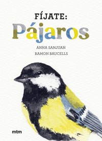 Fíjate: pájaros - Anna Sanjuan Llorens - E-Book