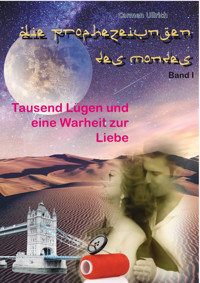 1000 Lügen und eine Wahrheit zur Liebe - Carmen Ullrich - E-Book