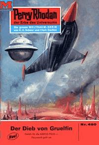 Perry Rhodan 480: Der Dieb von Gruelfin - William Voltz - E-Book