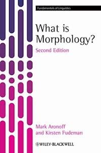 What is Morphology? - Mark Aronoff - E-Book