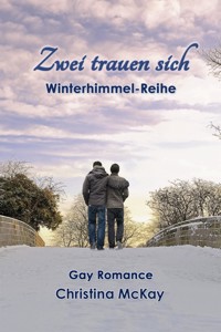 Zwei trauen sich - Christina McKay - kostenlos E-Book
