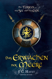 Die Fürsten der See und der Erde - Band 1 - Jorina C. Havet - E-Book