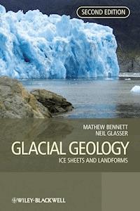 Glacial Geology -  - E-Book