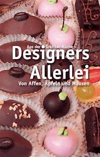Designers Allerlei - Thomas Biedermann - E-Book