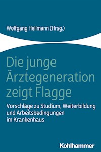 Die junge Ärztegeneration zeigt Flagge -  - E-Book