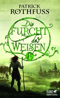 Die Furcht des Weisen 1 - Patrick Rothfuss - E-Book