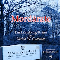 Mordärzte - Ulrich W. Gaertner - Hörbuch