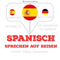 Spanisch sprechen auf Reisen - JM Gardner - Hörbuch
