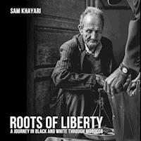 Roots of Liberty - Sam Khayari - E-Book