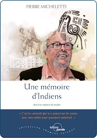 Une mémoire d'Indiens - Micheletti Pierre - E-Book