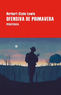 Ofensiva de primavera - Herbert Clyde Lewis - E-Book