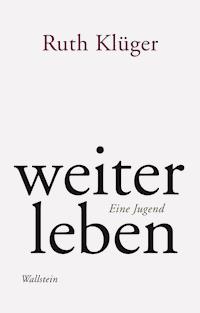 weiter leben - Ruth Klüger - E-Book