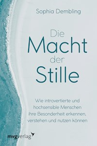 Die Macht der Stille - Sophia Dembling - E-Book
