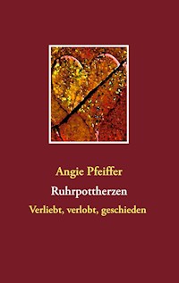 Ruhrpottherzen - Angie Pfeiffer - E-Book