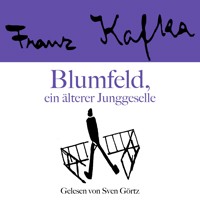 Franz Kafka: Blumfeld, ein älterer Junggeselle - Franz  kafka - Hörbuch