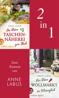 Die kleine Taschennäherei zum Glück & Der kleine Wollmarkt im Winterglück - Anne Labus - E-Book