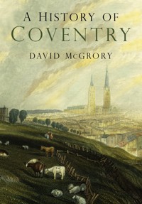 A History of Coventry - David McGrory - E-Book