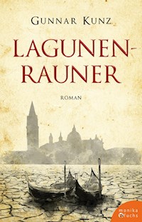 Lagunenrauner - Gunnar Kunz - E-Book